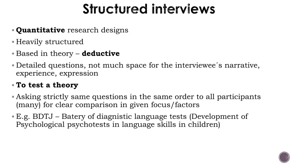 structured interviews