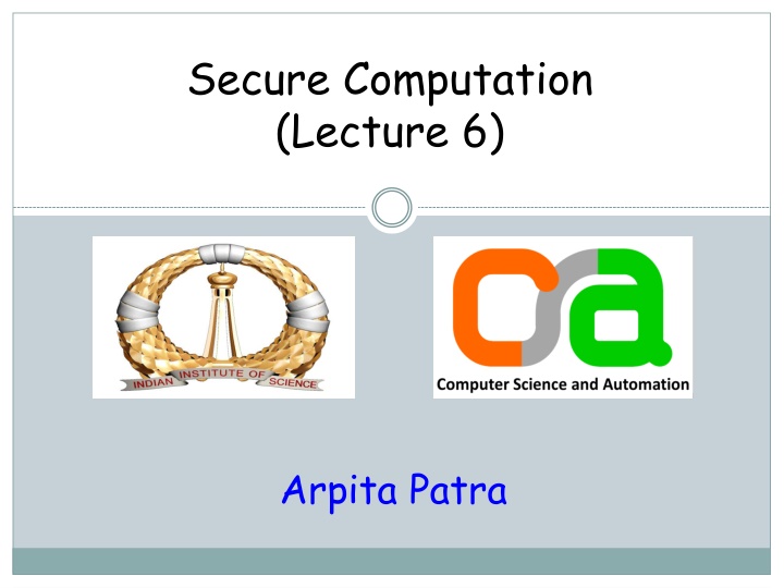 secure computation lecture 6