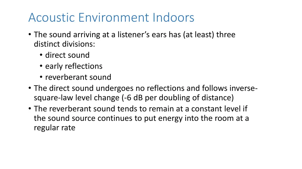 acoustic environment indoors the sound arriving