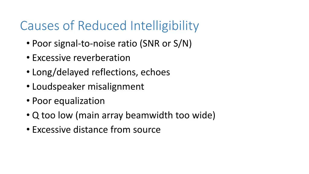 causes of reduced intelligibility poor signal