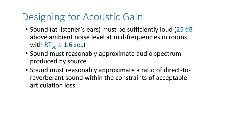 designing for acoustic gain sound at listener