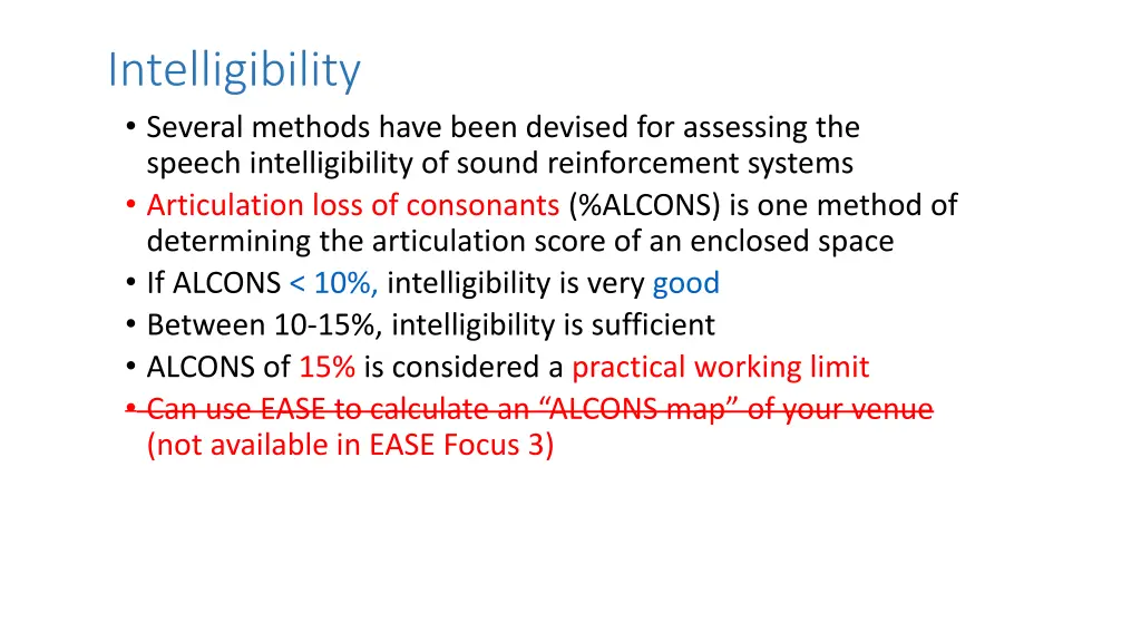 intelligibility several methods have been devised