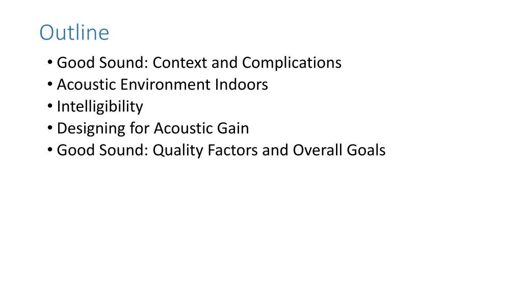 outline good sound context and complications