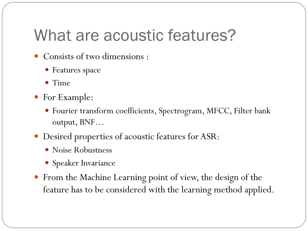 what are acoustic features 1