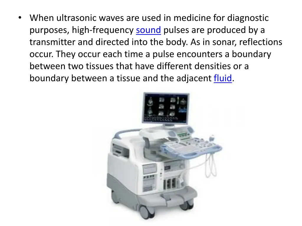 when ultrasonic waves are used in medicine
