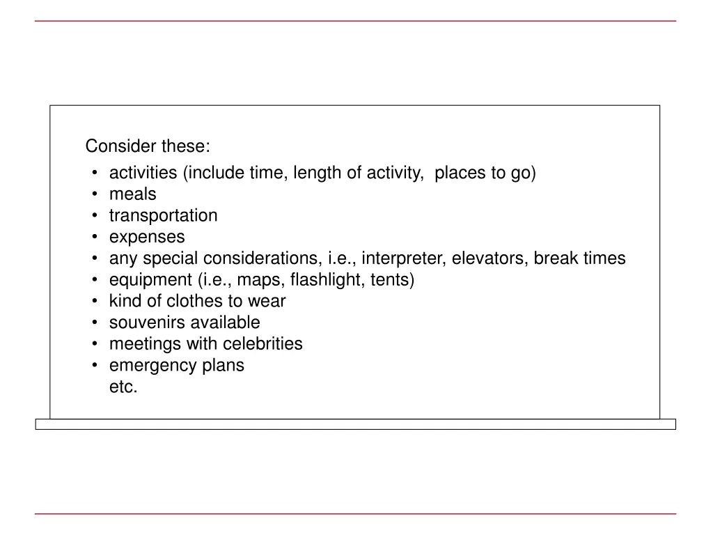 consider these activities include time length