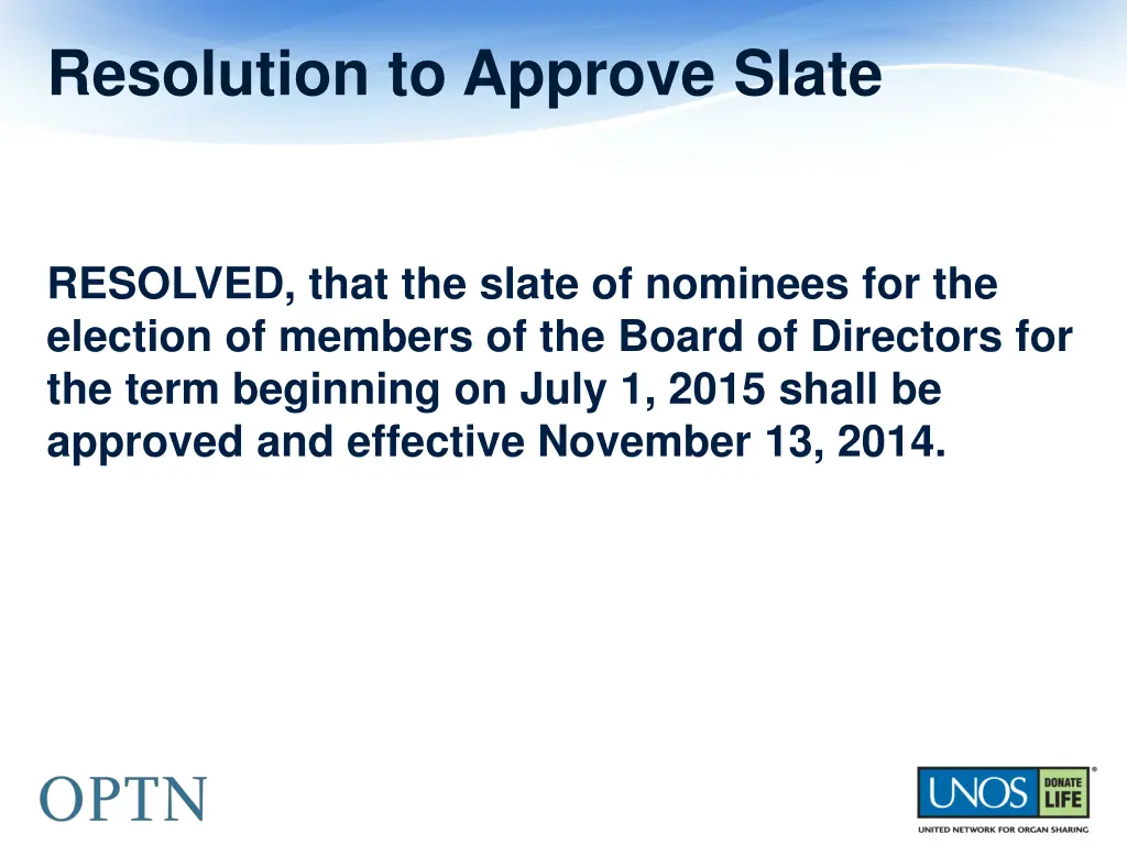 resolution to approve slate