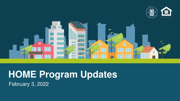 home program updates february 3 2022