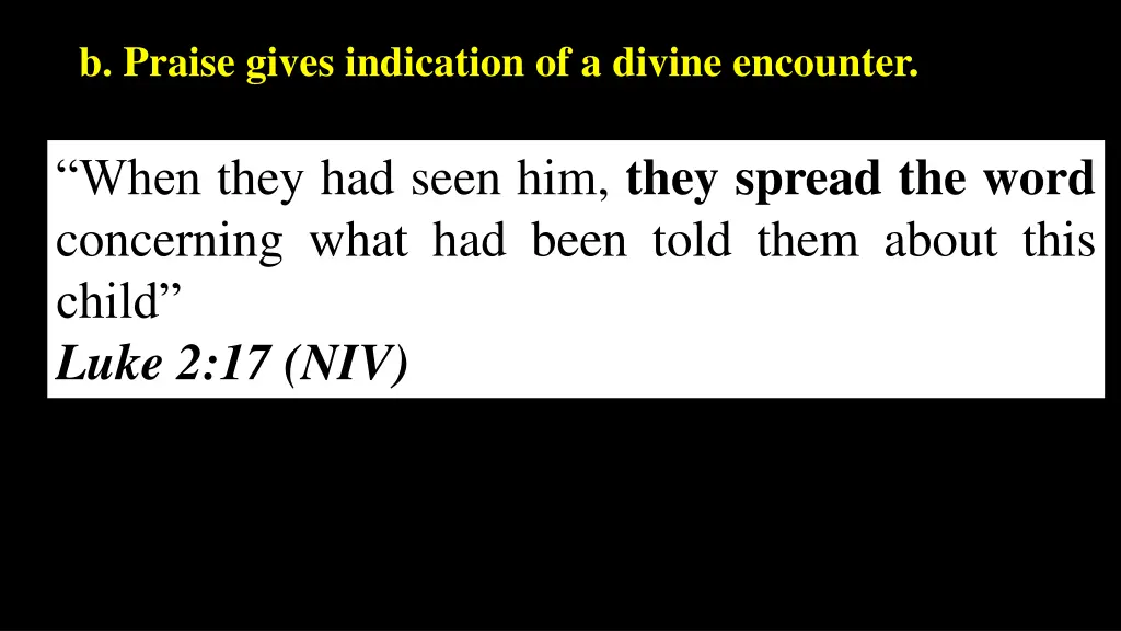 b praise gives indication of a divine encounter