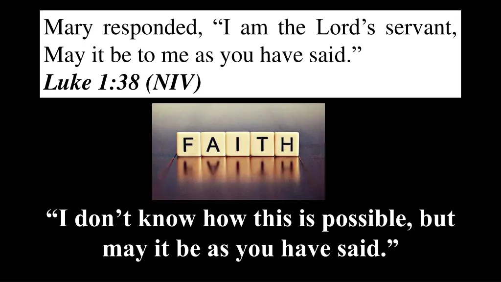 mary responded i am the lord s servant