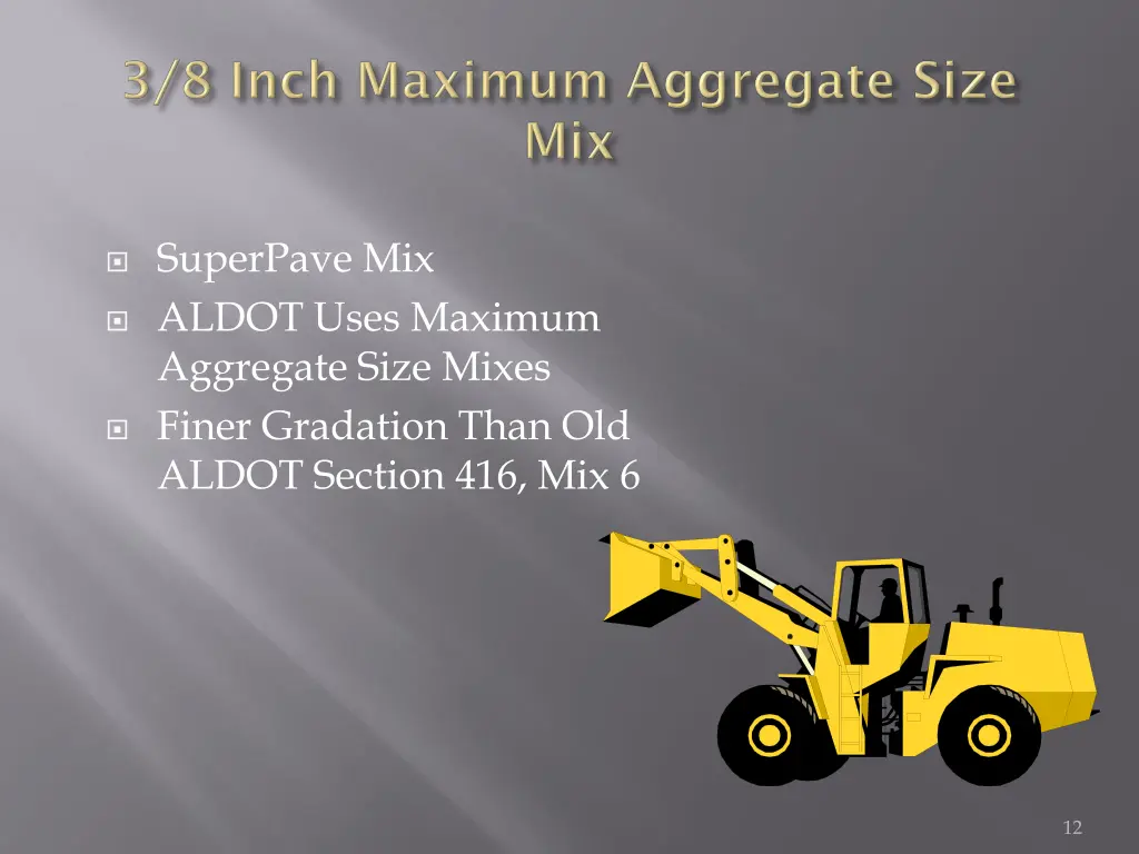 superpave mix aldot uses maximum aggregate size