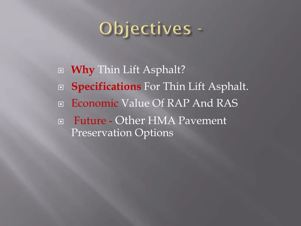 why thin lift asphalt