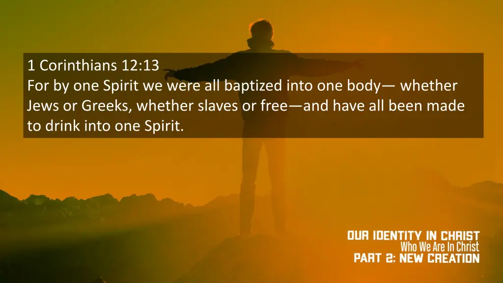 1 corinthians 12 13 for by one spirit we were