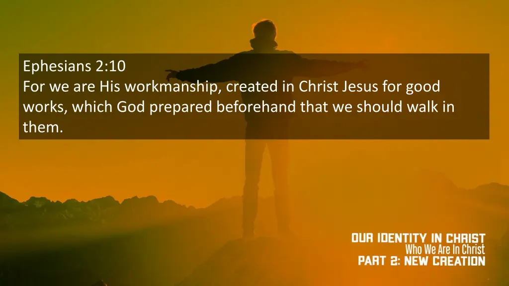 ephesians 2 10 for we are his workmanship created