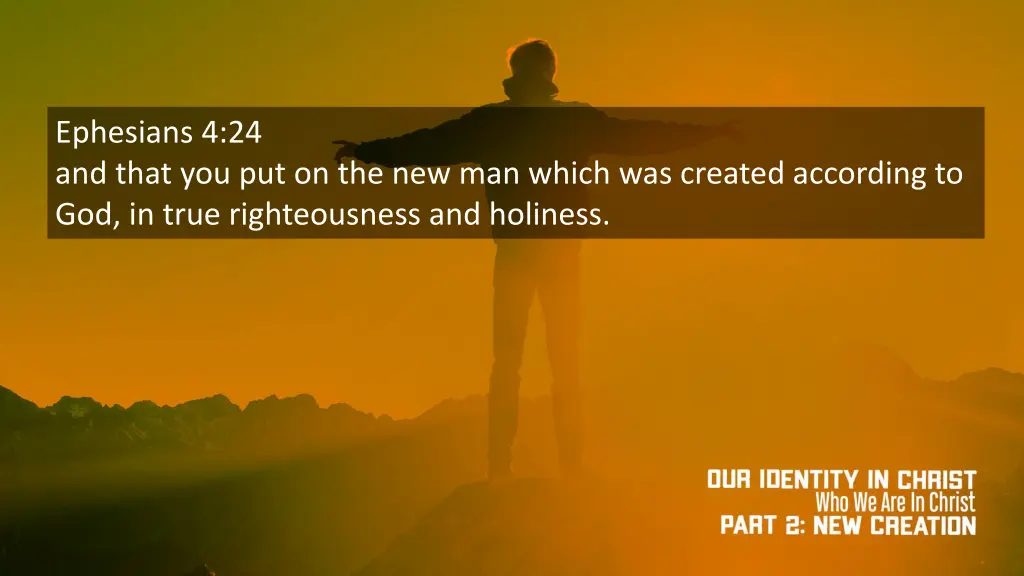 ephesians 4 24 and that