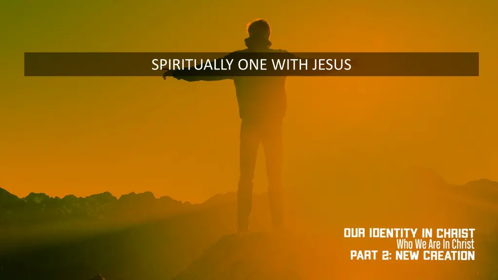 spiritually one with jesus