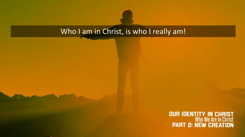 who i am in christ is who i really am