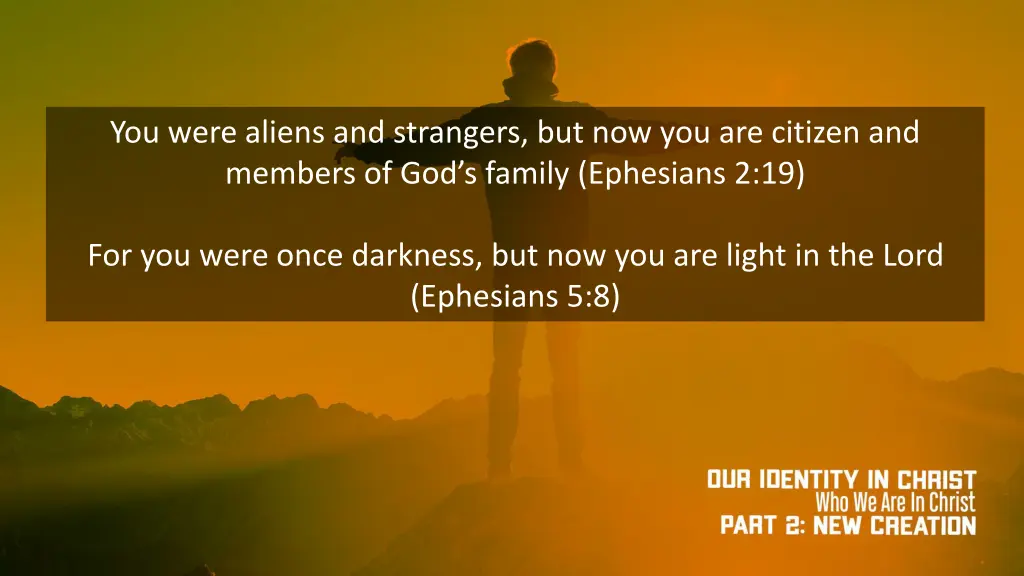 you were aliens and strangers