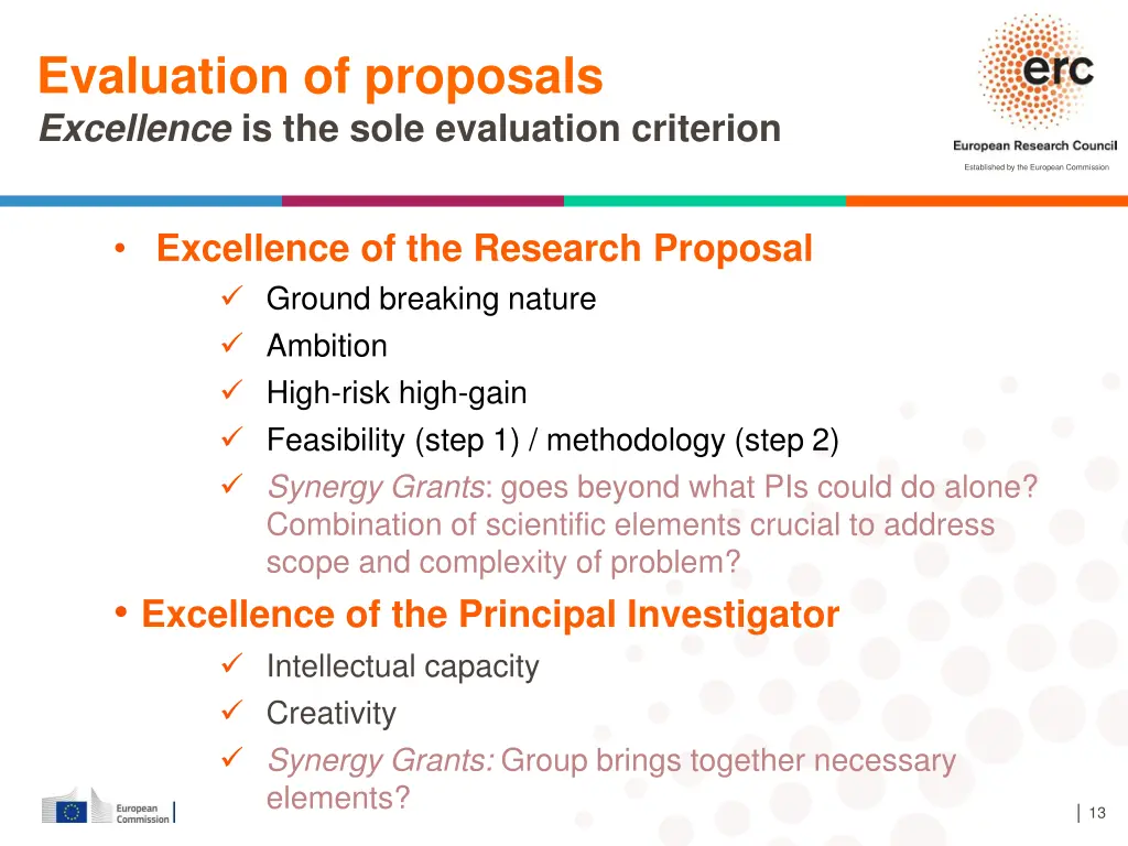 evaluation of proposals excellence is the sole