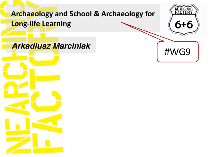 archaeology and school archaeology for long life