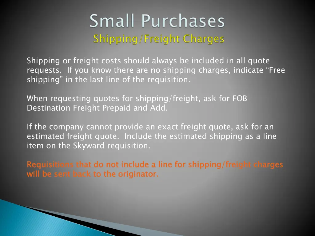 shipping or freight costs should always