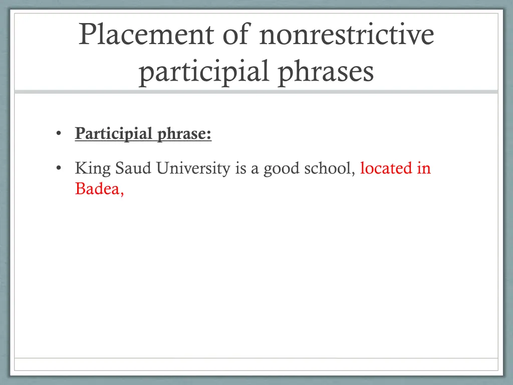 placement of nonrestrictive participial phrases 1