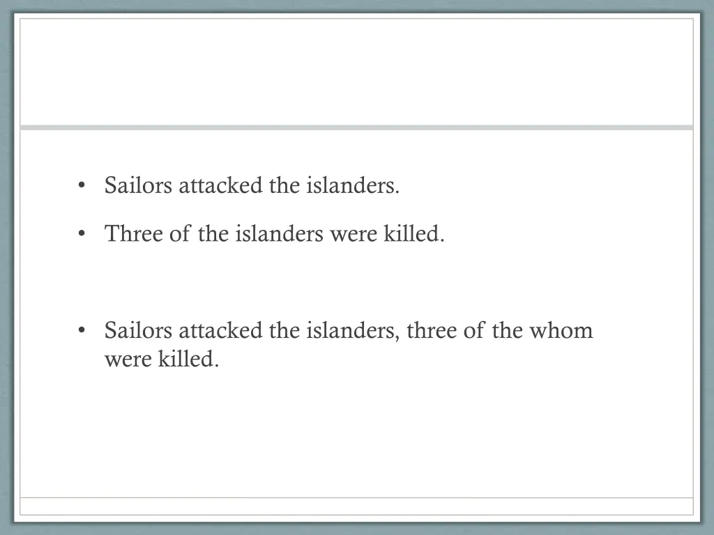 sailors attacked the islanders
