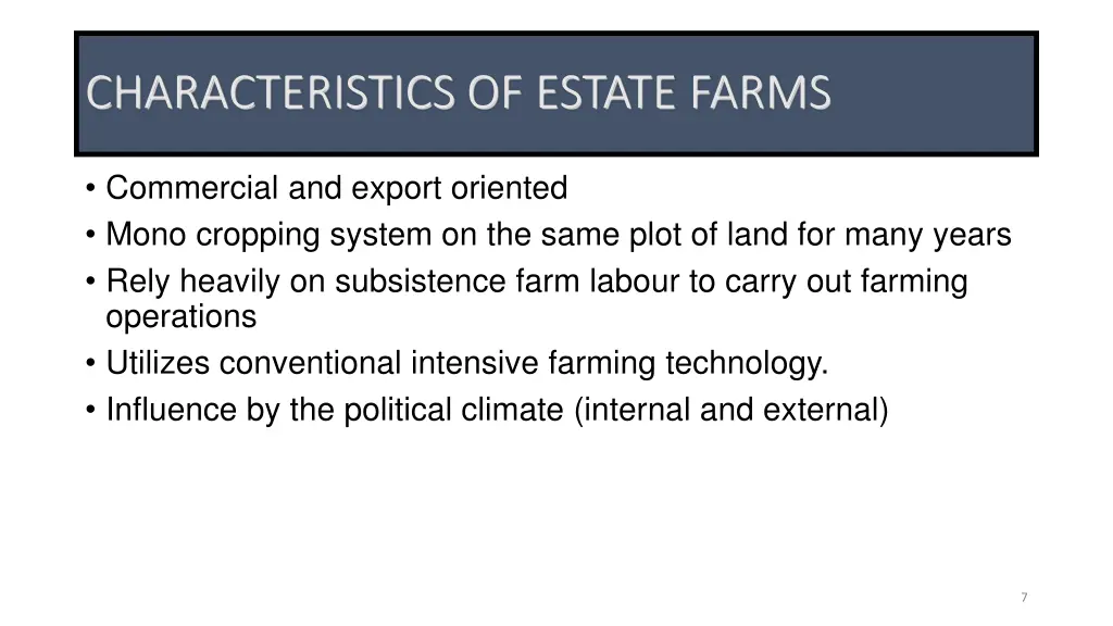 characteristics of estate farms
