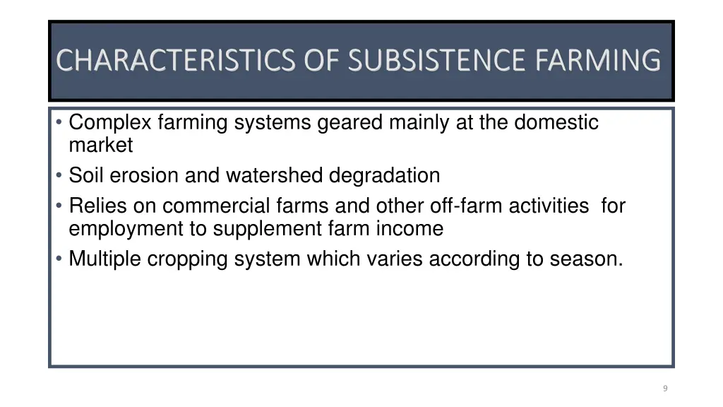 characteristics of subsistence farming