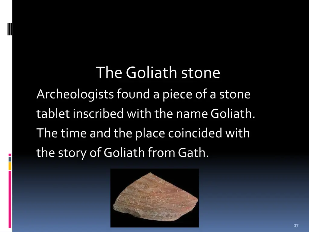 the goliath stone archeologists found a piece