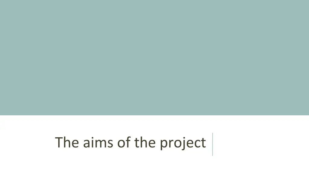 the aims of the project