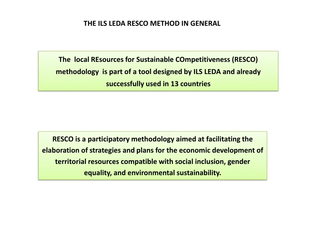 the ils leda resco method in general