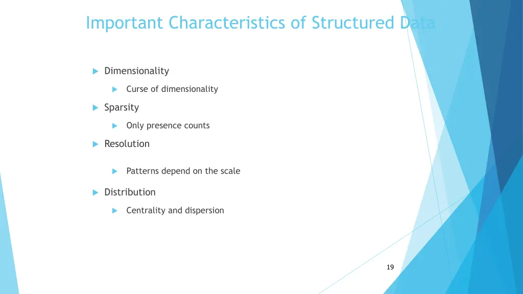 important characteristics of structured data