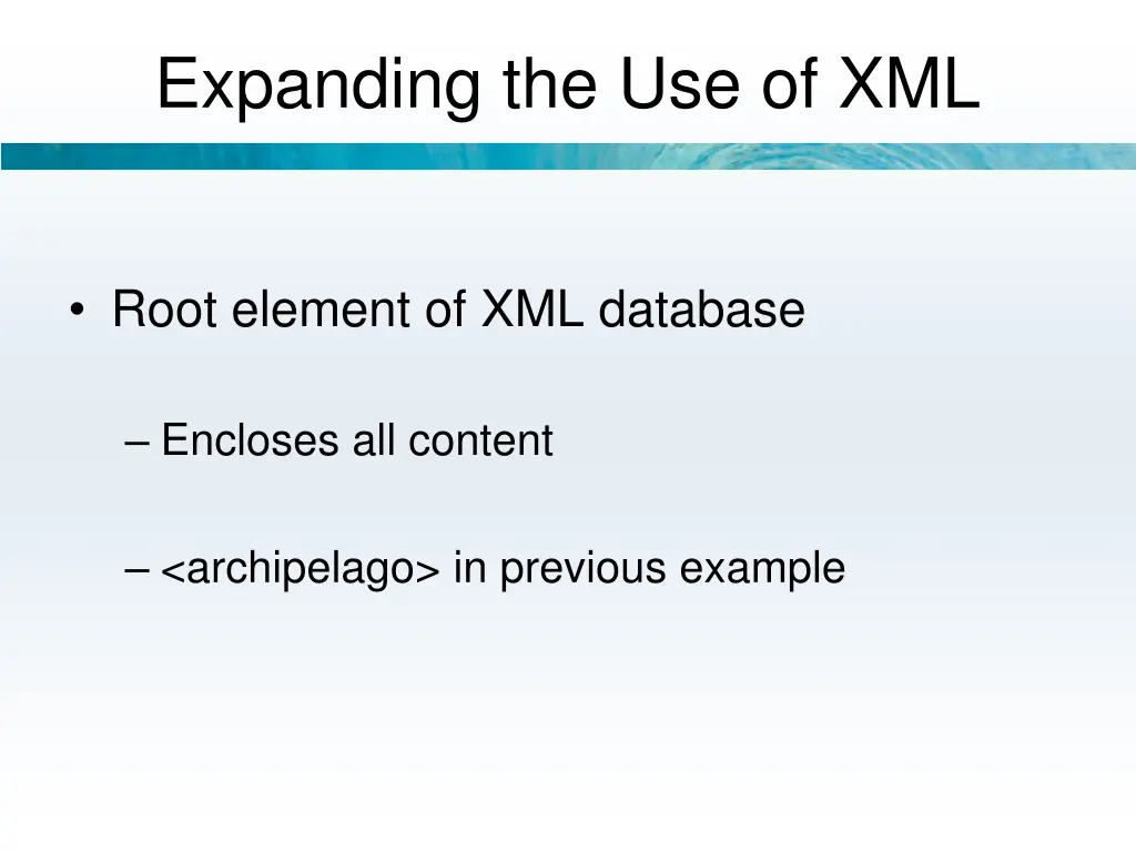 expanding the use of xml 1