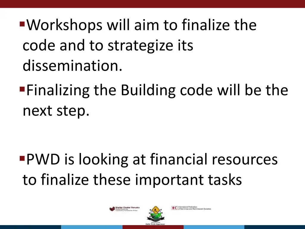 workshops will aim to finalize the code