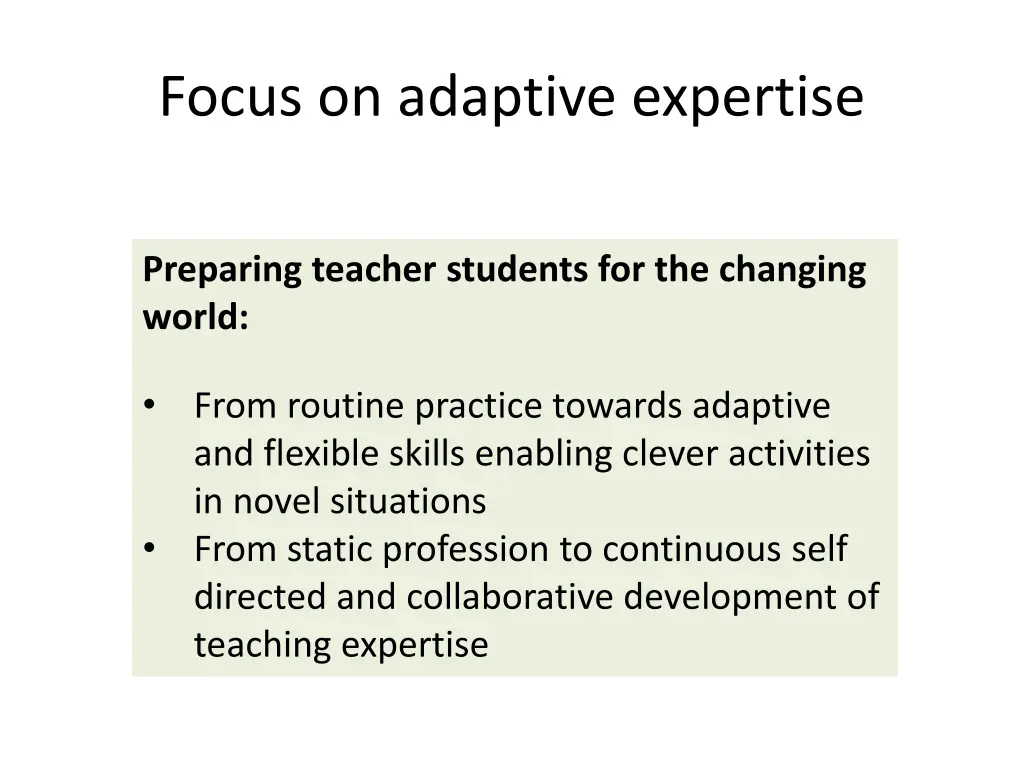 focus on adaptive expertise