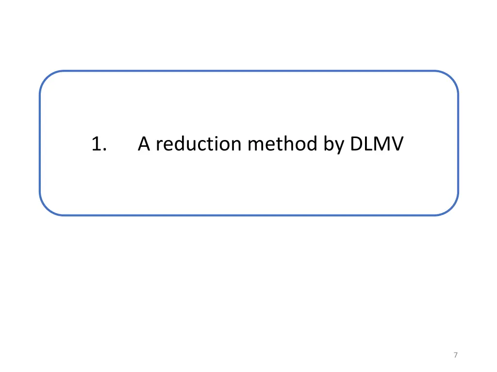 1 a reduction method by dlmv