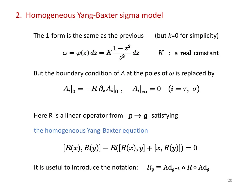 2 homogeneous yang baxter sigma model