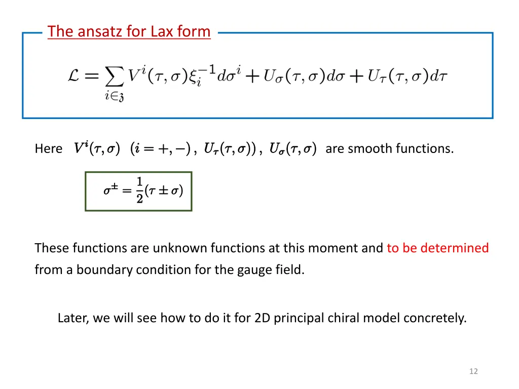 the ansatz for lax form