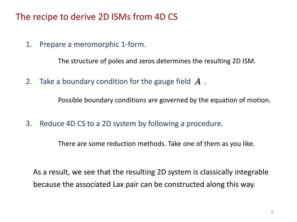 the recipe to derive 2d isms from 4d cs