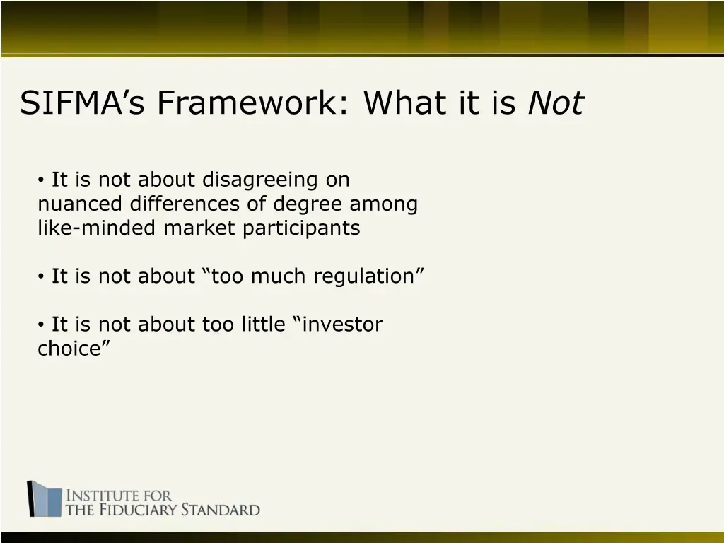 sifma s framework what it is not