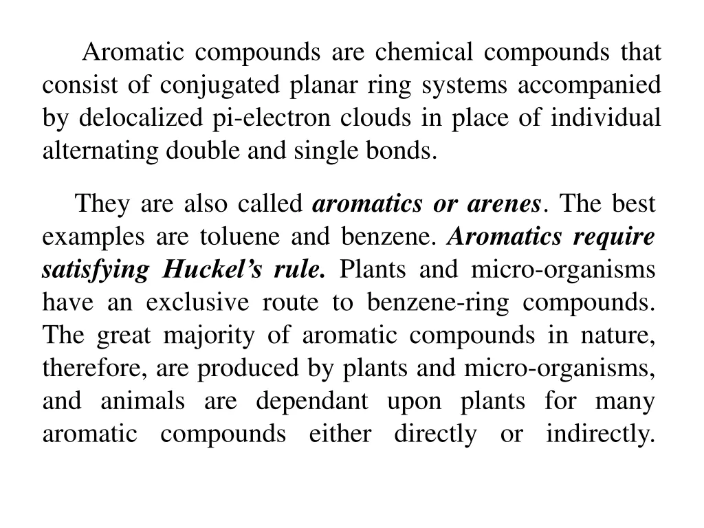 aromatic compounds are chemical compounds that