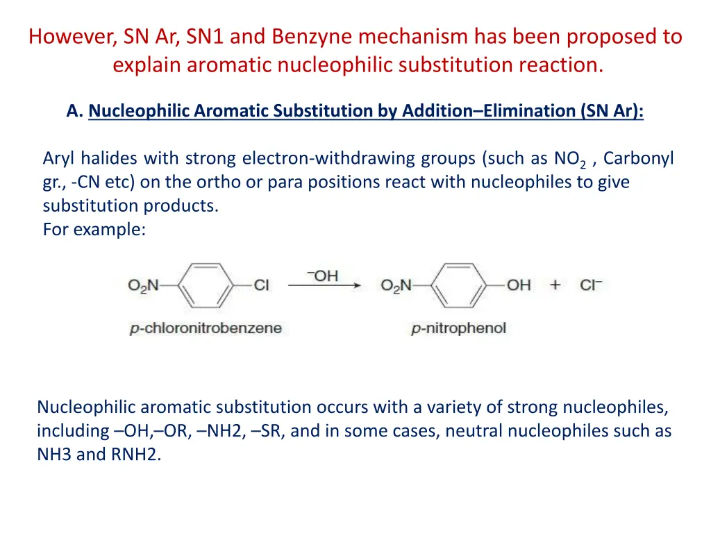 however sn ar sn1 and benzyne mechanism has been