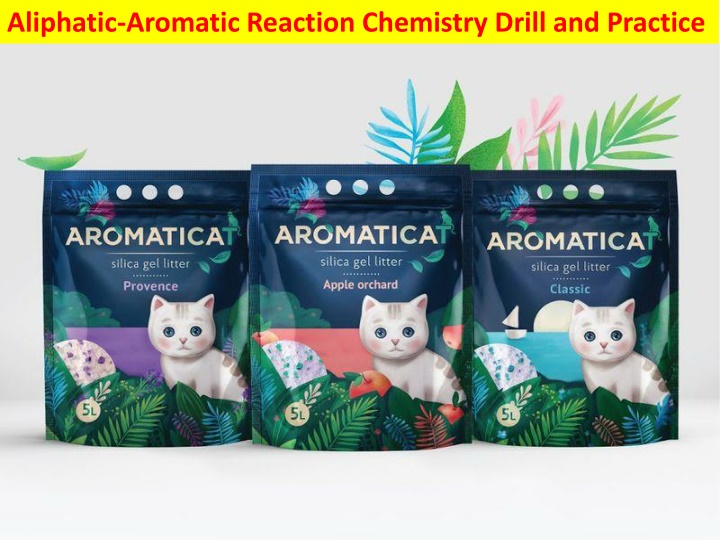 aliphatic aromatic reaction chemistry drill