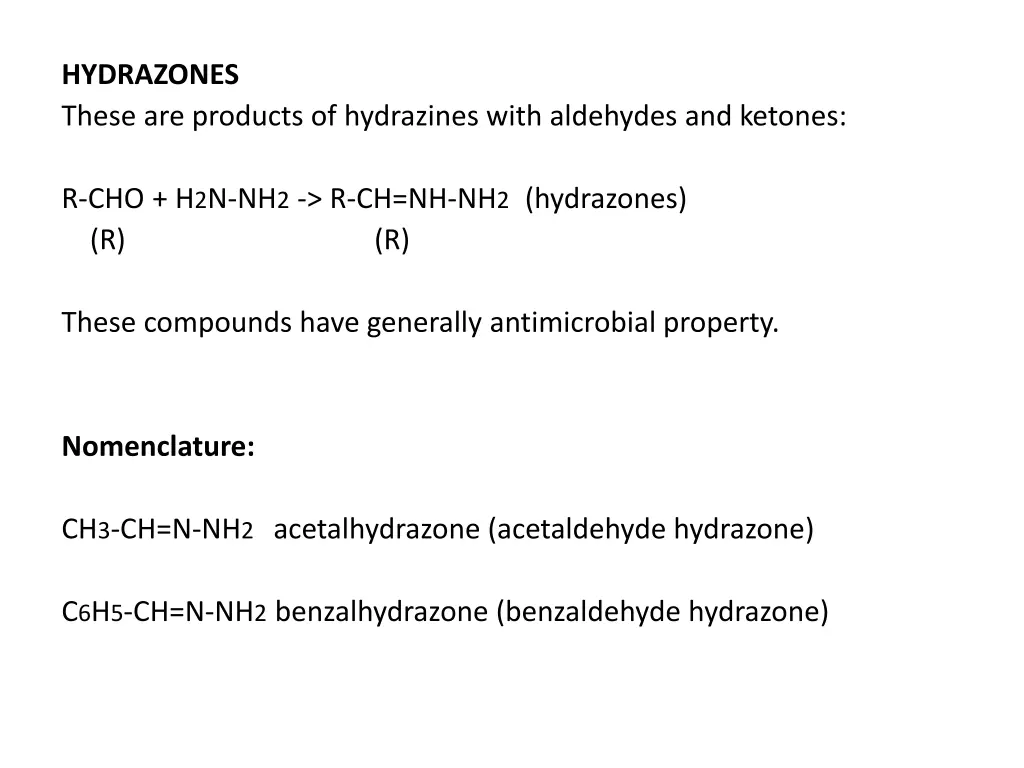 hydrazones these are products of hydrazines with