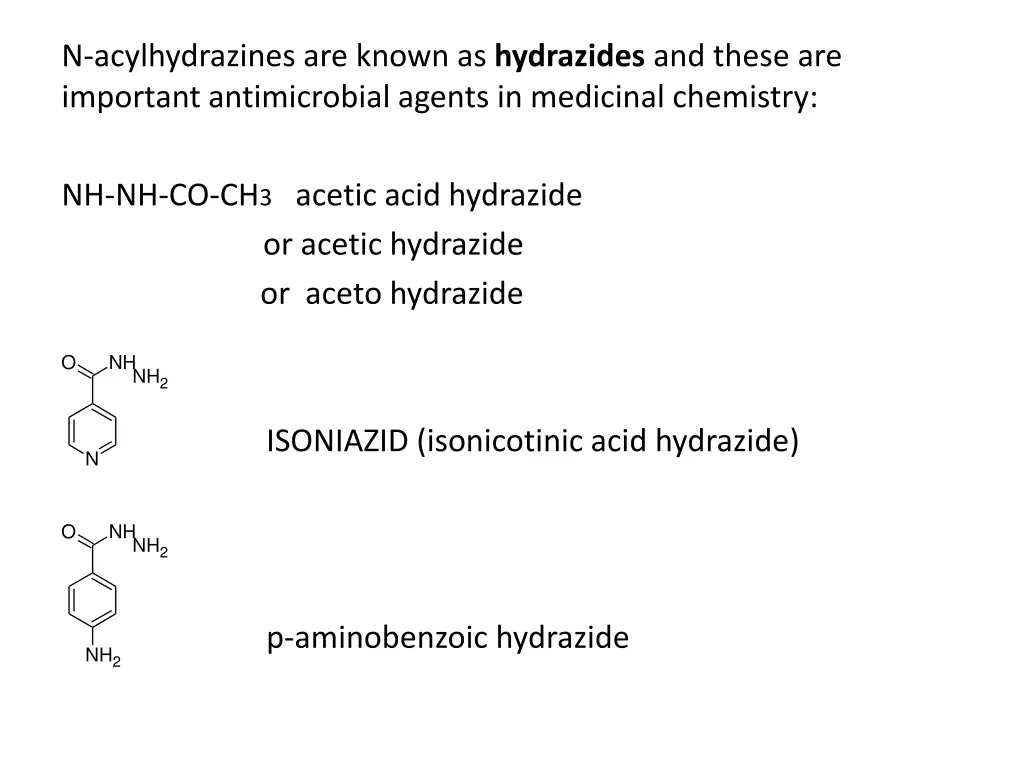 n acylhydrazines are known as hydrazides