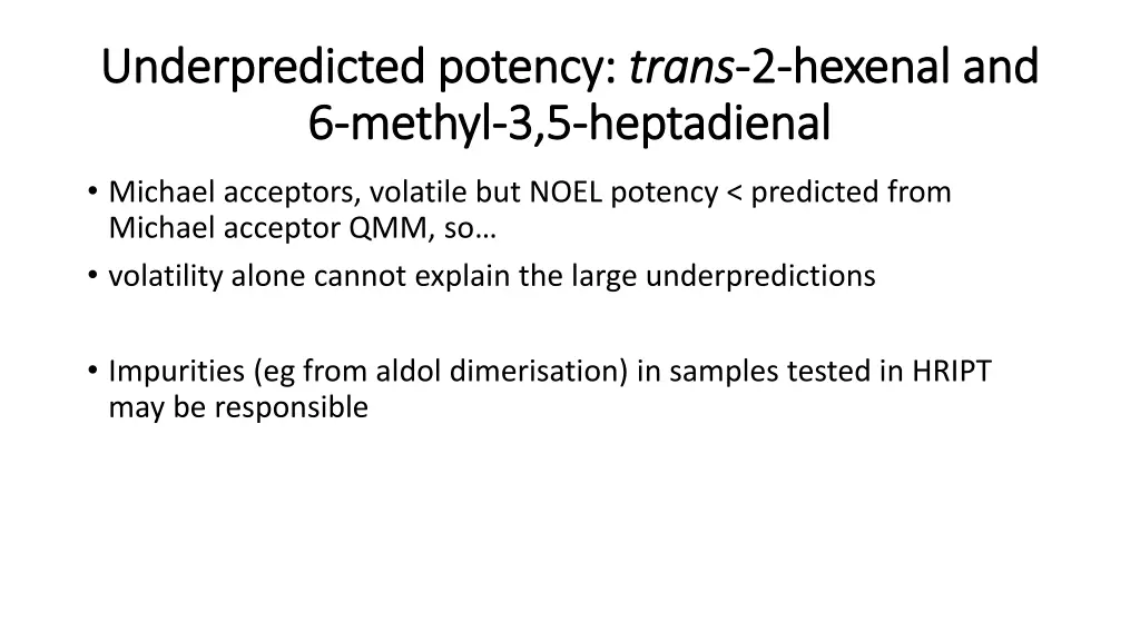 underpredicted underpredicted potency 6 6 methyl