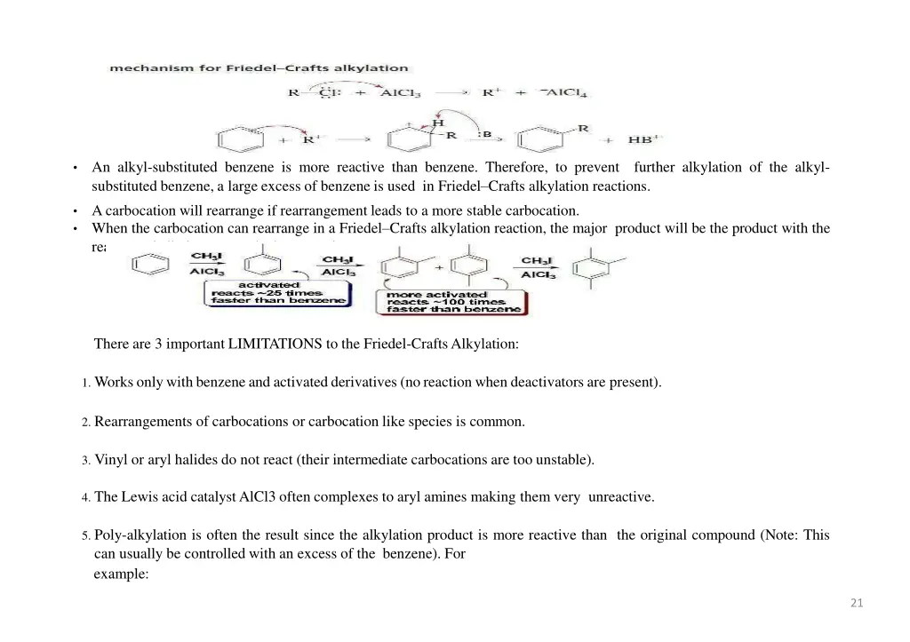 an alkyl substituted benzene is more reactive