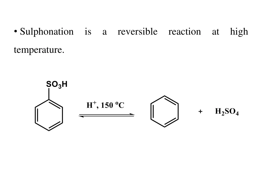 sulphonation is a reversible reaction at high