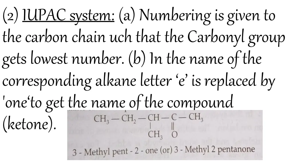 2 iupacsystem a numberingisgivento